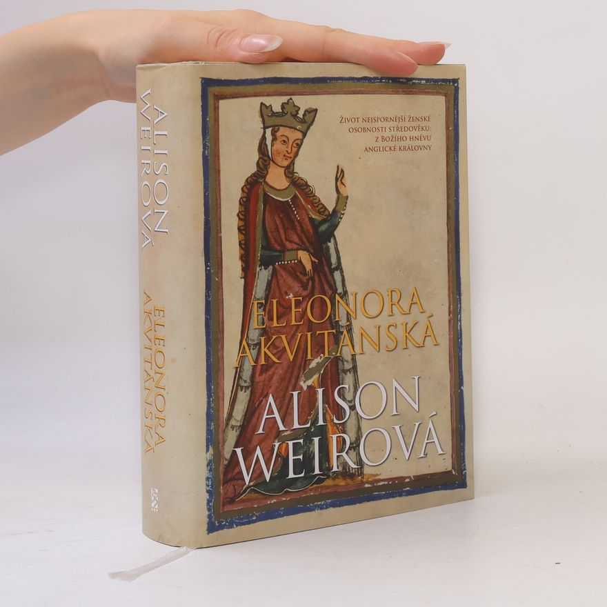 Alison Weir Eleonora Akvitánská
