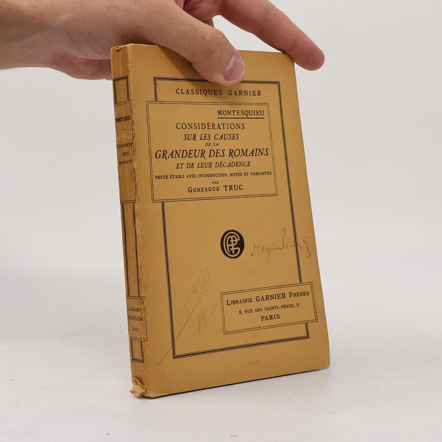 Montesquieu Considérations sur les causes de la grandeur des Romains et de leur décadence