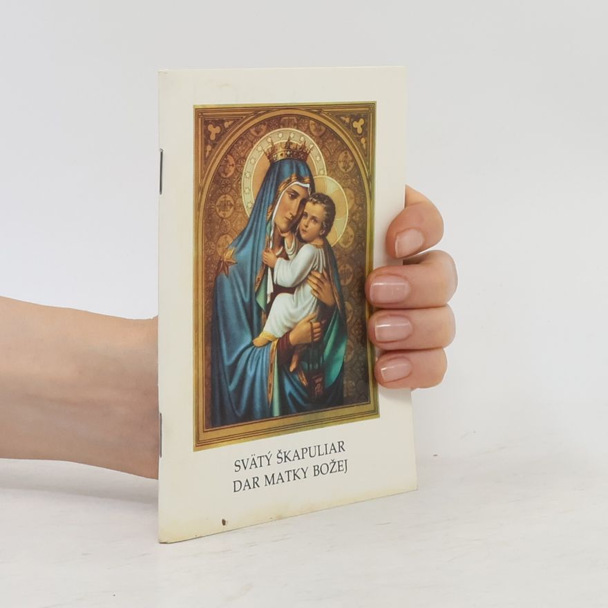 Various authors Swätý škapuliar dar Matky Božej