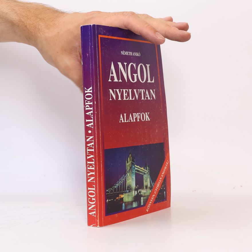 Németh Anikó Angol nyelvtan. Alapfok