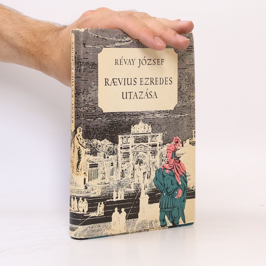 József Révay Rævius ezredes utazása