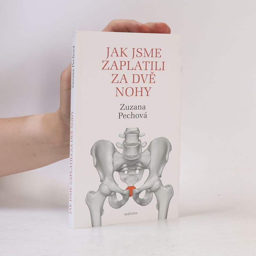 Zuzana Pechová Jak jsme zaplatili za dvě nohy