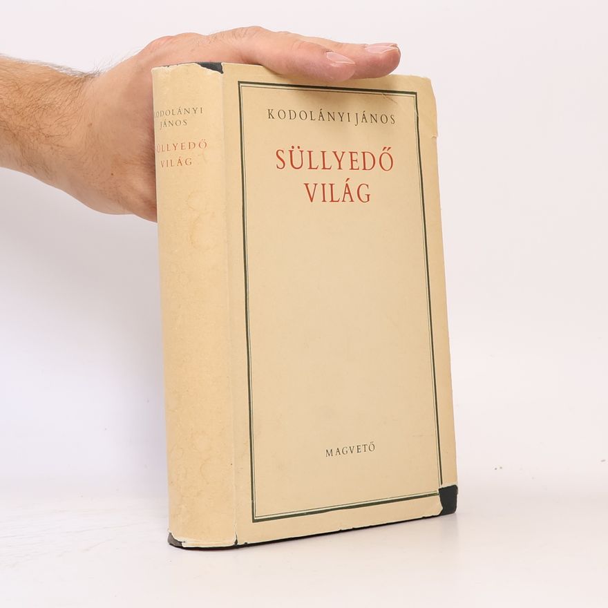 János Kodolányi Süllyedő világ