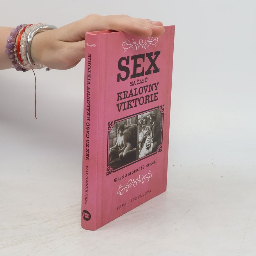 Fern Riddell Sex za časů královny Viktorie