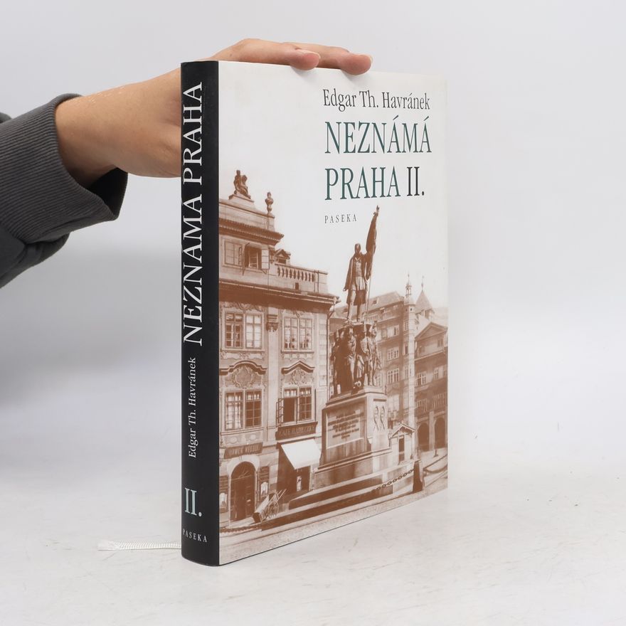 Edgar Theodor Havránek Neznámá Praha II.