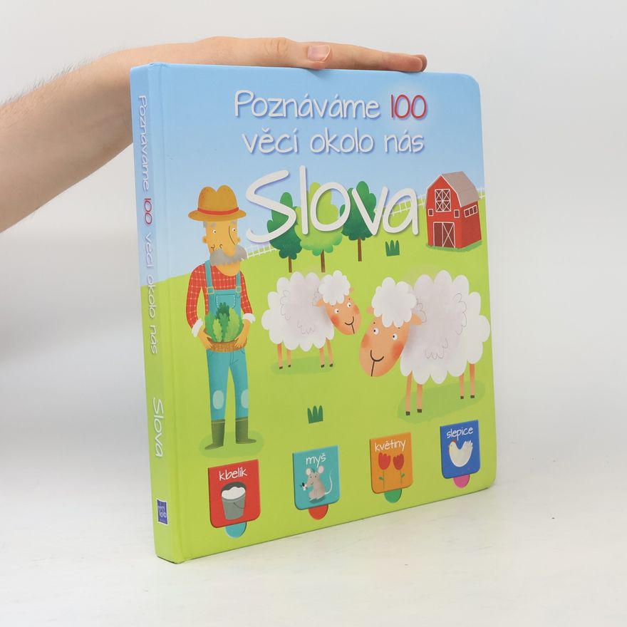 Various authors Poznáváme 100 věcí okolo nás: Slova