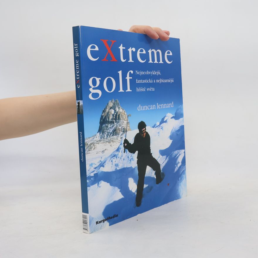 Duncan Lennard Extreme golf