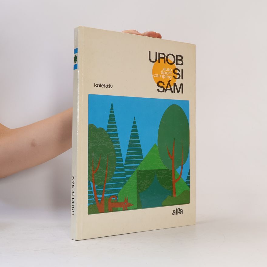 Autorenkollektiv Urob si sám - auto, šport, camping