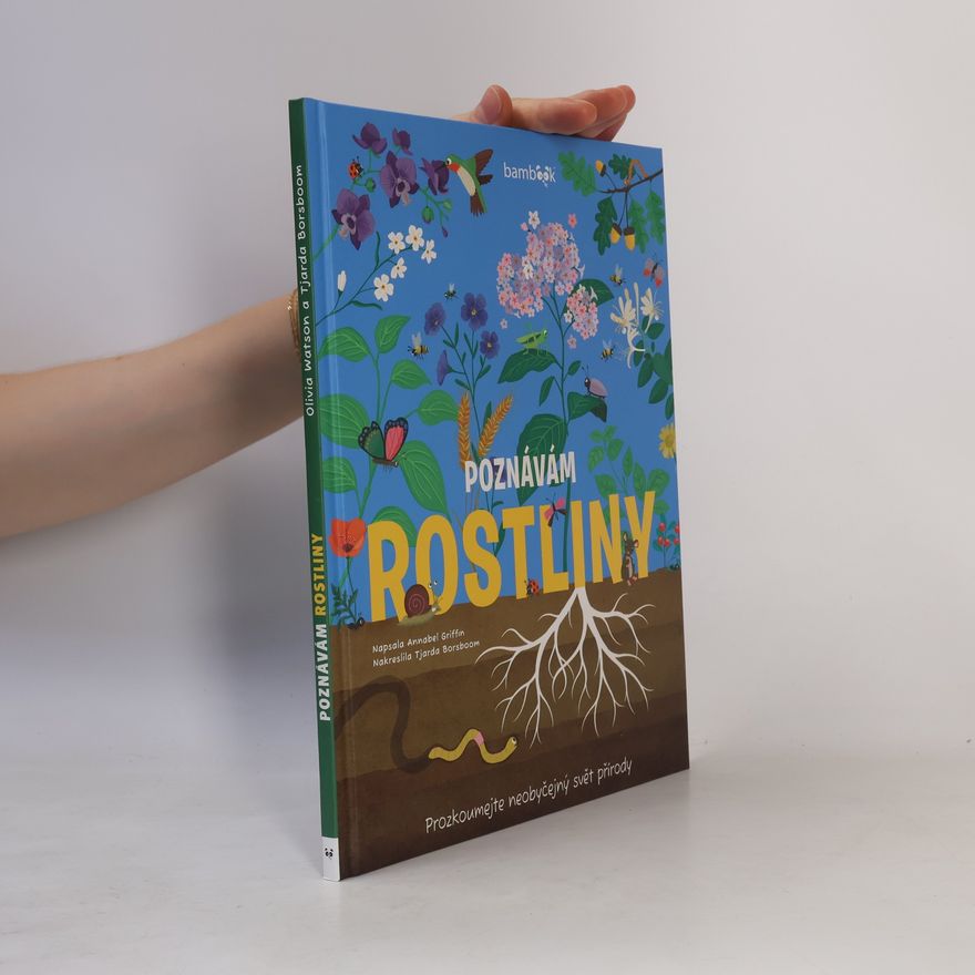 Kristýna Navrátilová Poznávám rostliny : prozkoumejte neobyčejný svět přírody
