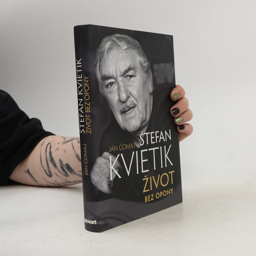 Ján Čomaj Štefan Kvietik - Život bez opony