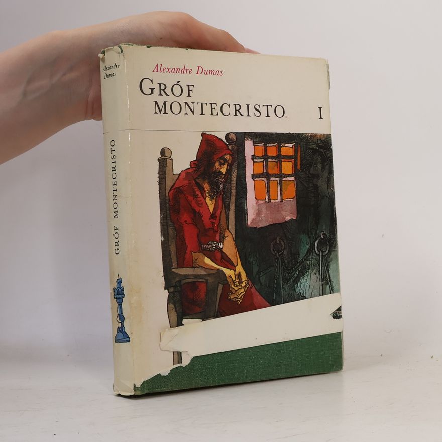 Alexandre Dumas der Ältere Gróf Montecristo I