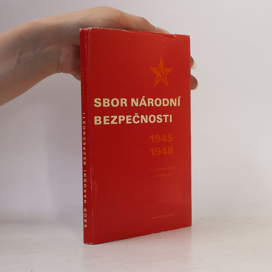 Vlastislav Kroupa Sbor národní bezpečnosti 1945-1948