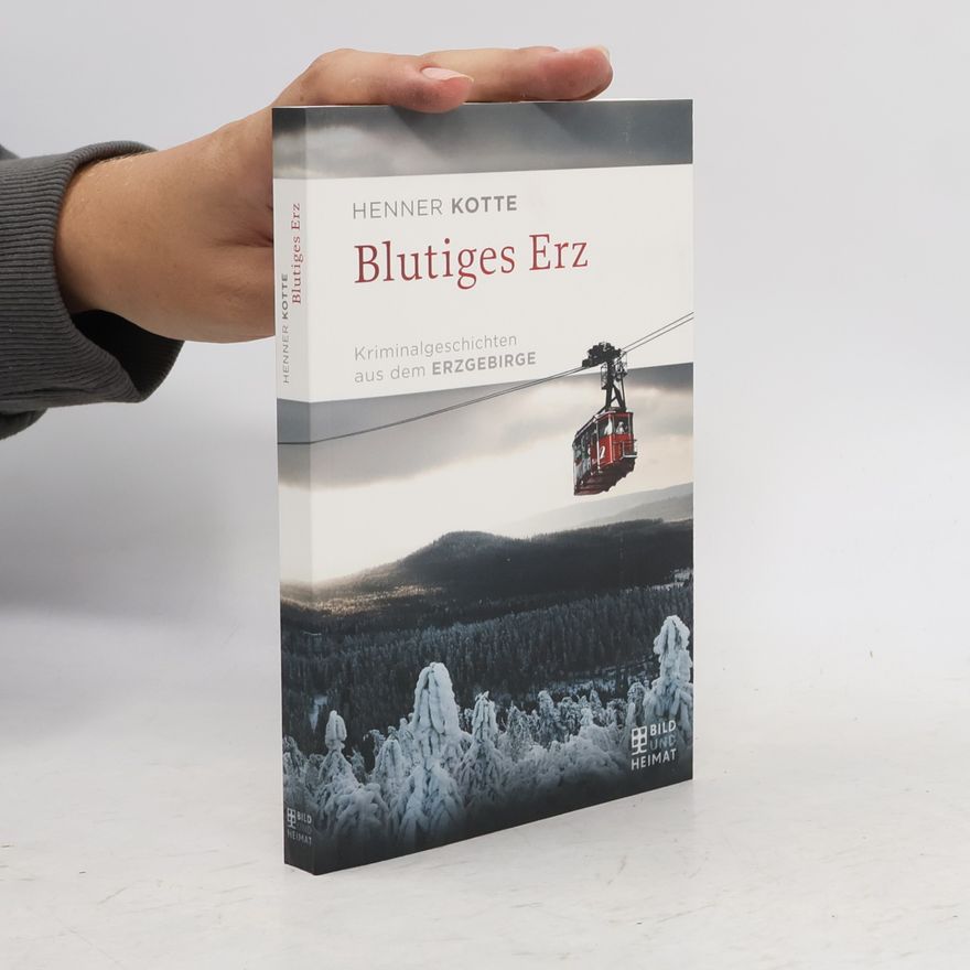 Henner Kotte Blutiges Erz