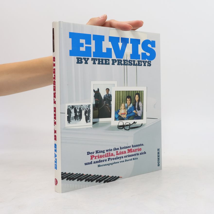 David Ritz Elvis by the Presleys