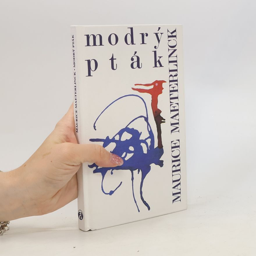 Maurice Maeterlinck Modrý pták