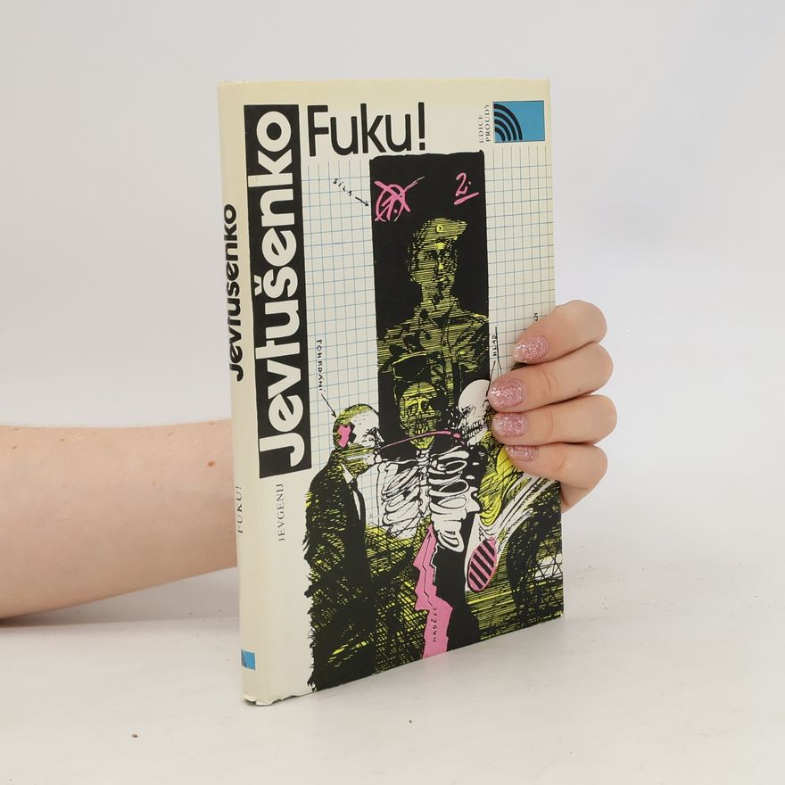 Yevgeny Yevtushenko Fuku!