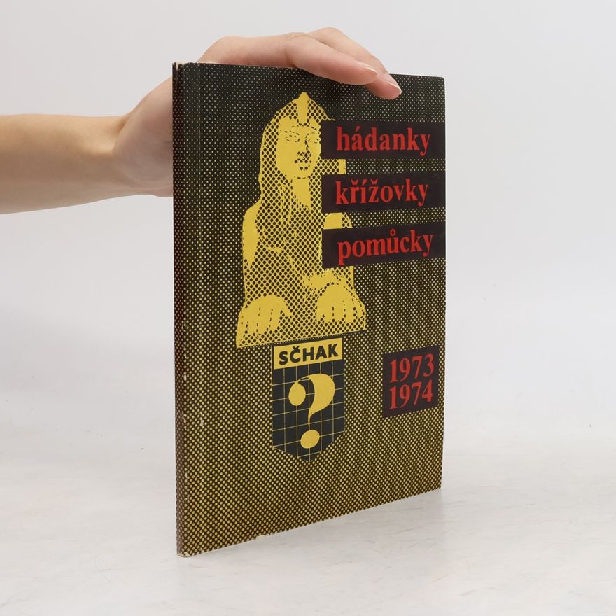 Various authors Hádanky - křížovky - pomůcky 1973-1974