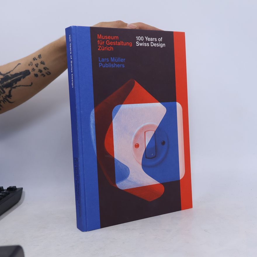 Christian Brändle 100 Years of Swiss Design