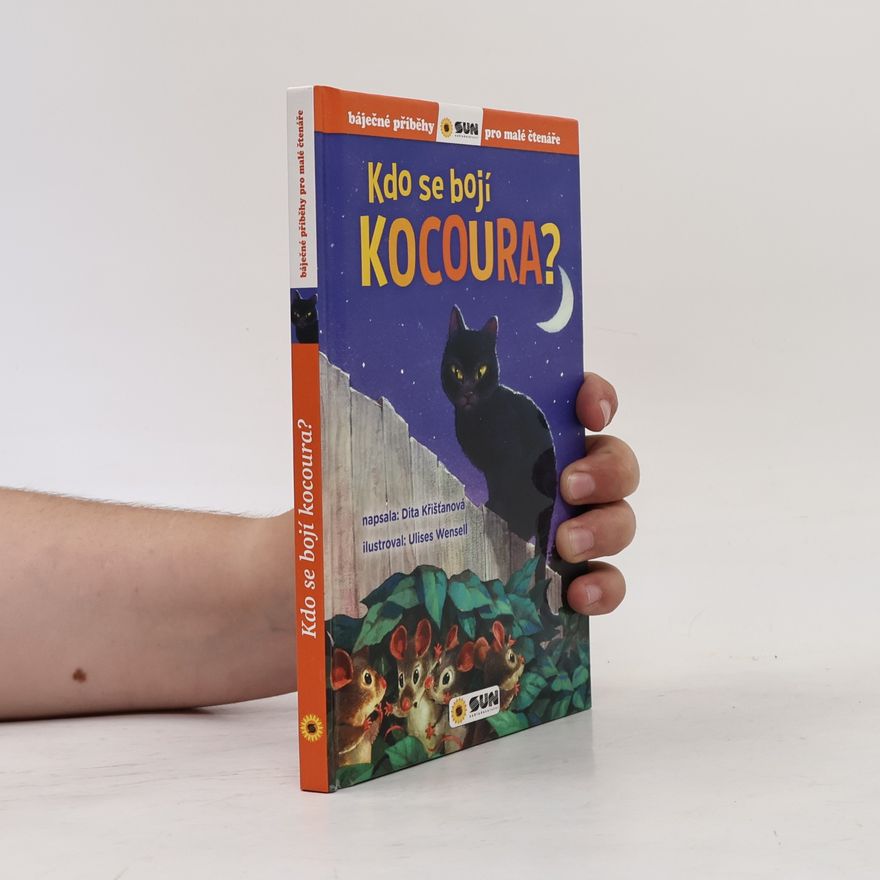 Dita Křišťanová Kdo se bojí kocoura? - Báječné příběhy pro malé čtenáře
