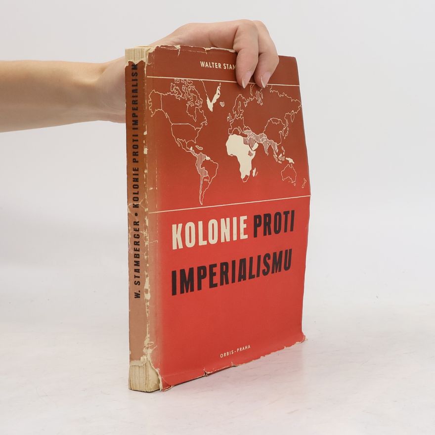 Walter Stamberger Kolonie proti imperialismus