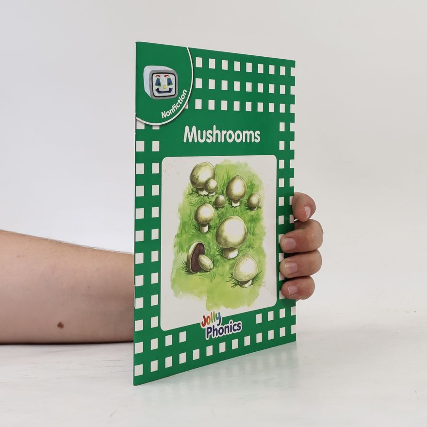 Sara Wernham Jolly Phonics: Mushrooms