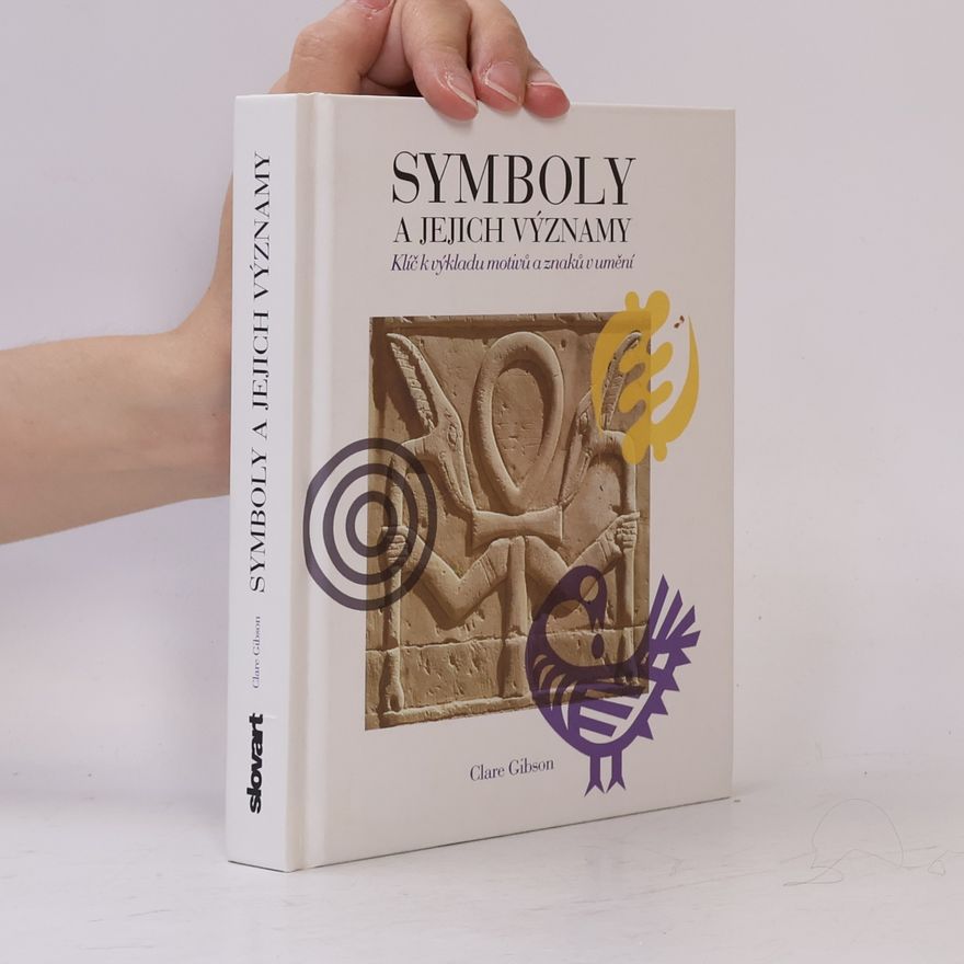 Clare Gibson Symboly a jejich významy
