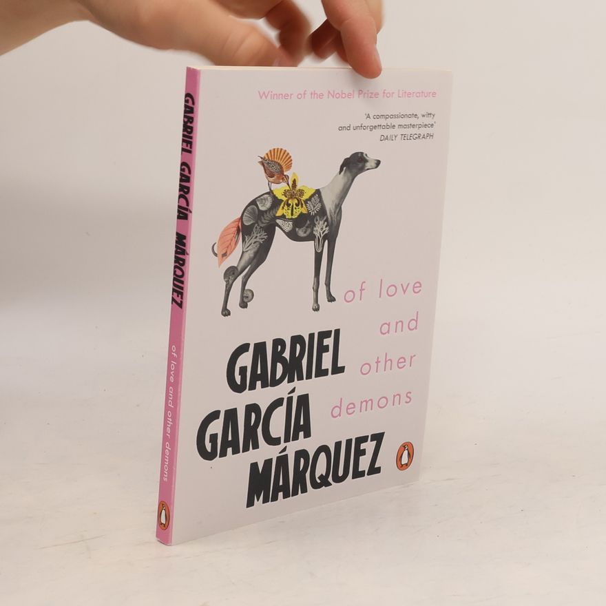 Gabriel García Márquez Of Love and Other Demons