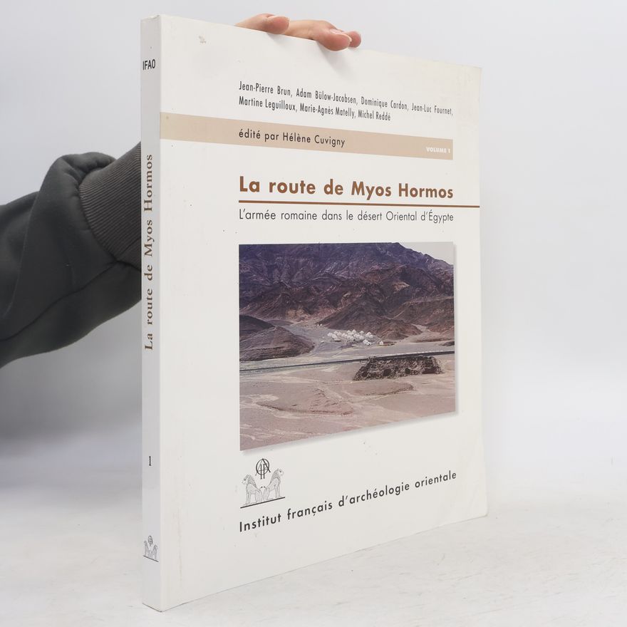 Hélène Cuvigny IFAO - 1: La Route de Myos Hormos