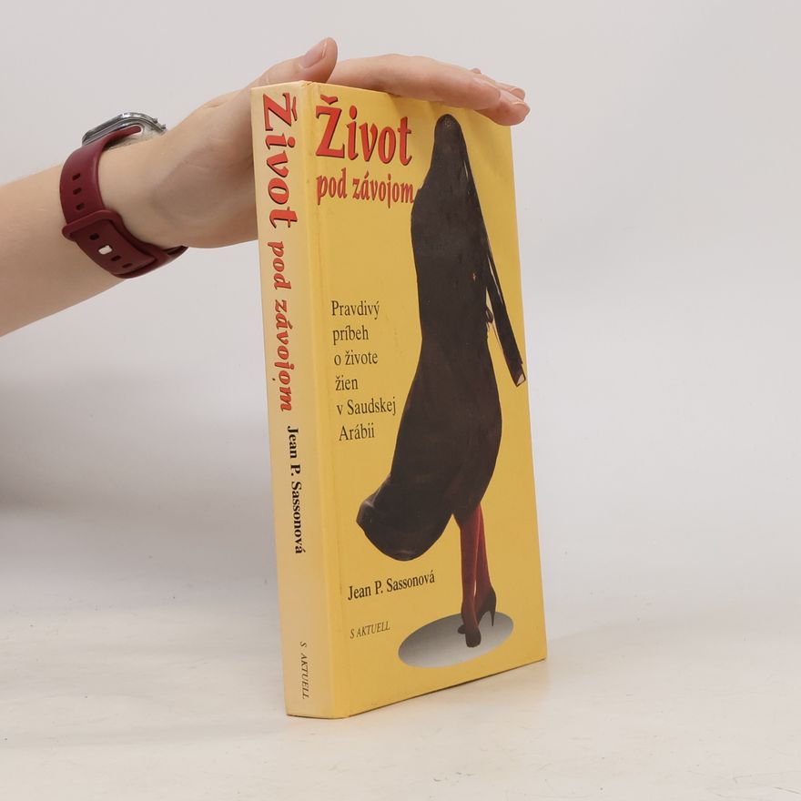 Jean Sasson Život pod závojom