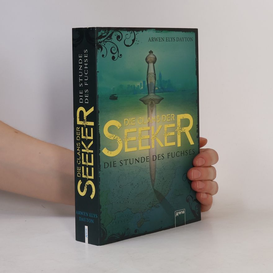 Arwen Elys Dayton Die Clans der Seeker - die Stunde des Fuchses