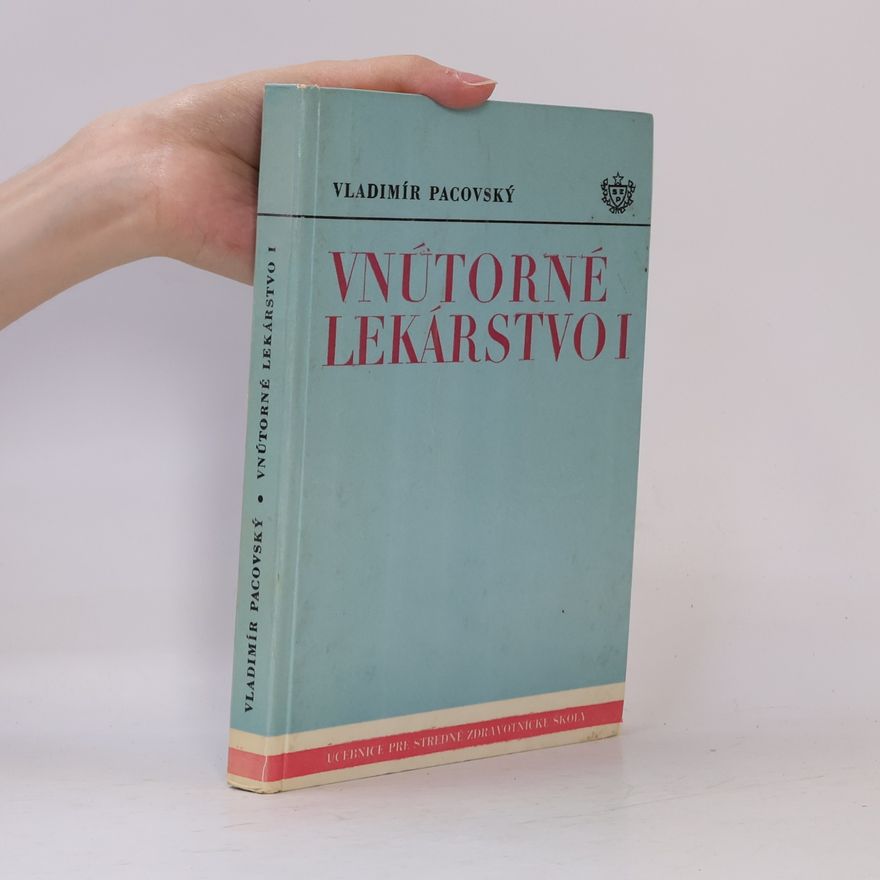 Vladimír Pacovský Vnútorné lekárstvo I.