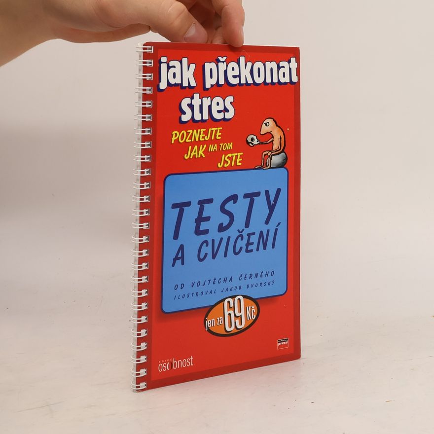Vojtěch Černý Jak překonat stres : testy a cvičení