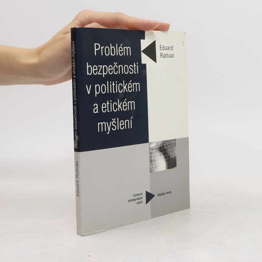 Eduard Radvan Problém bezpečnosti v politickém a etickém myšlení