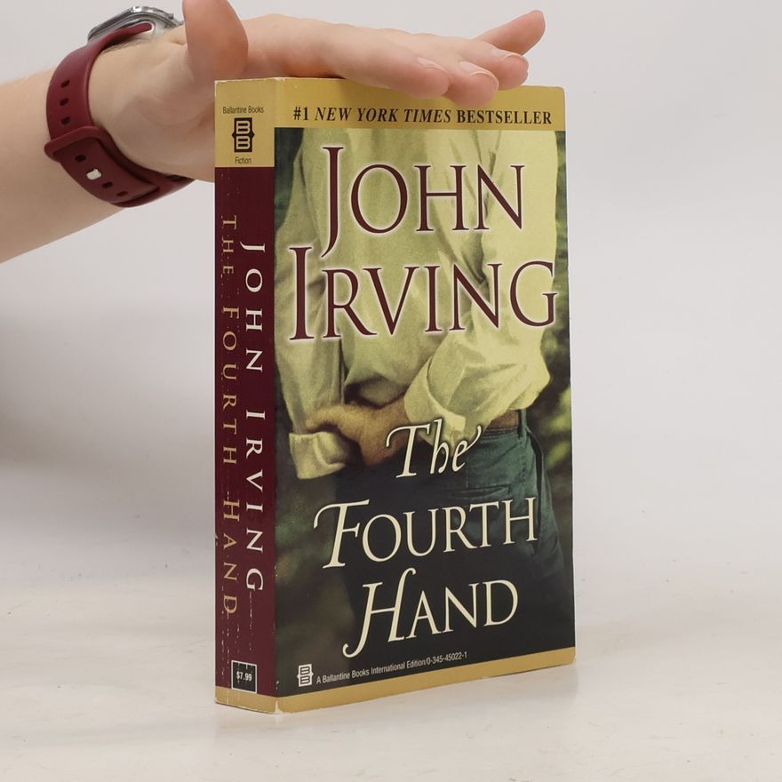 John Irving The Fourth Hand