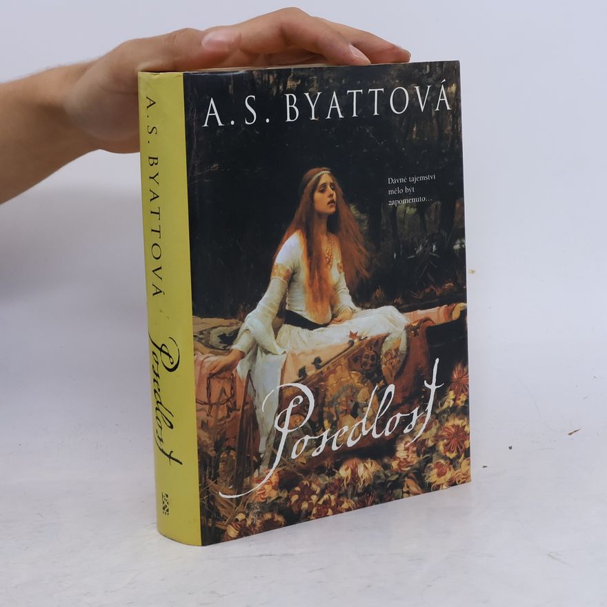 A. S. Antonia Susan Byatt Posedlost
