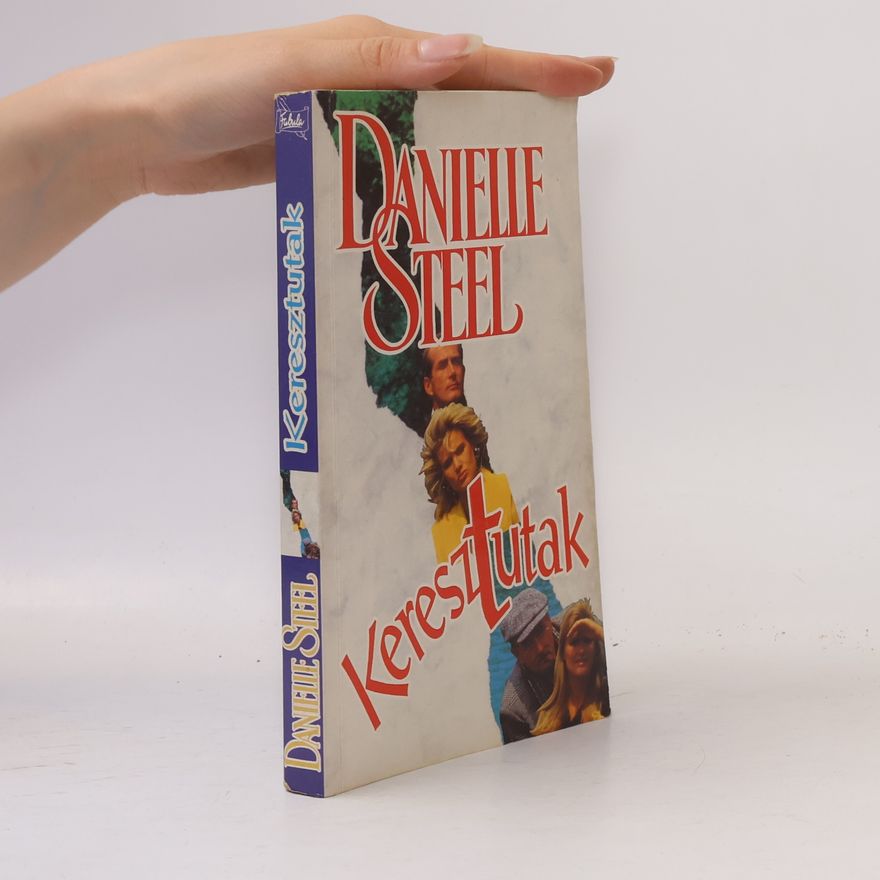 Danielle Steel Keresztutak