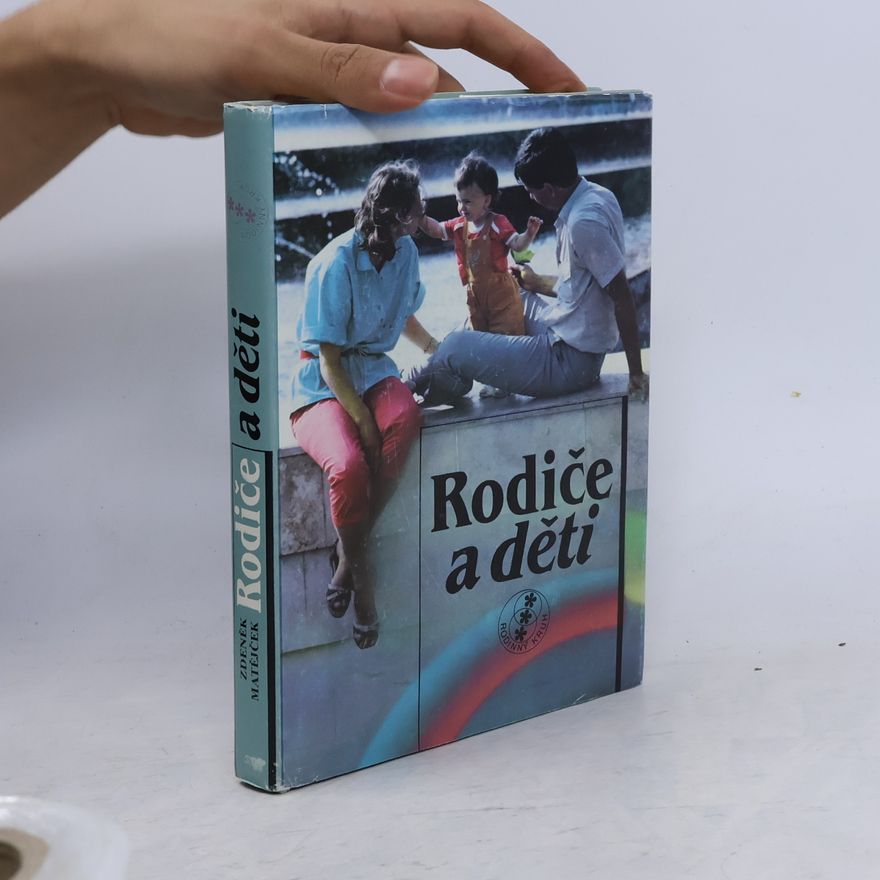 Zdeněk Matějček Rodiče a děti