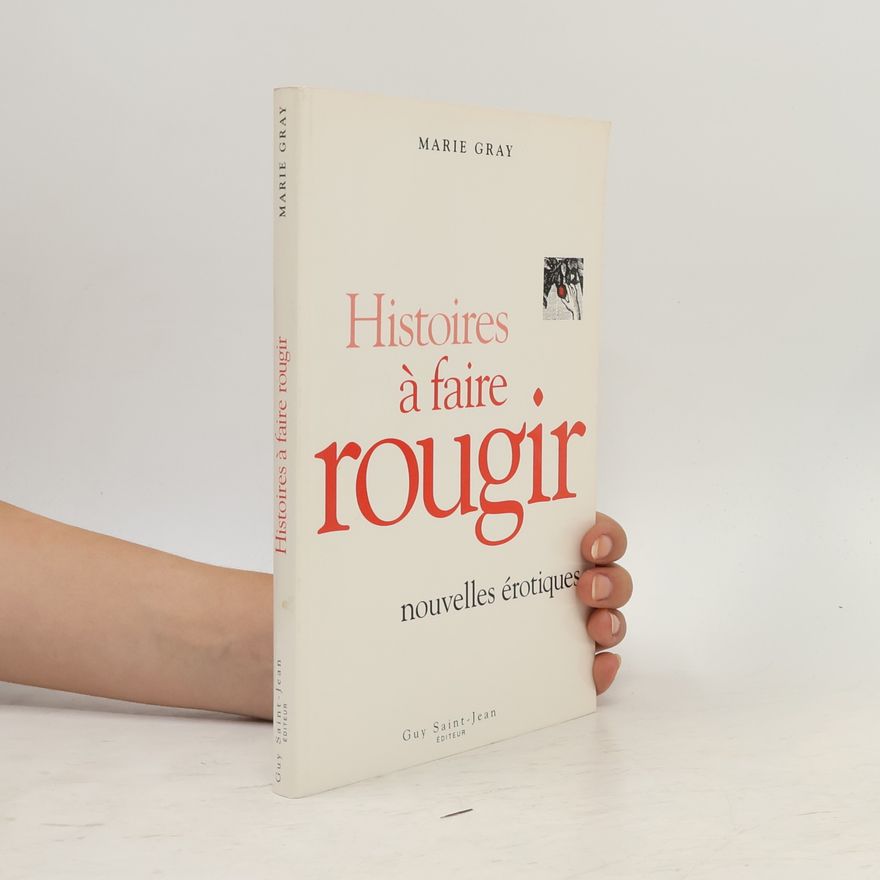 Marie Gray Histoires à faire rougir