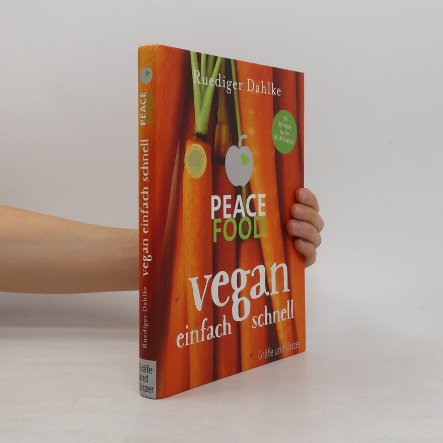 Ruediger Dahlke Peace Food - vegan einfach schnell
