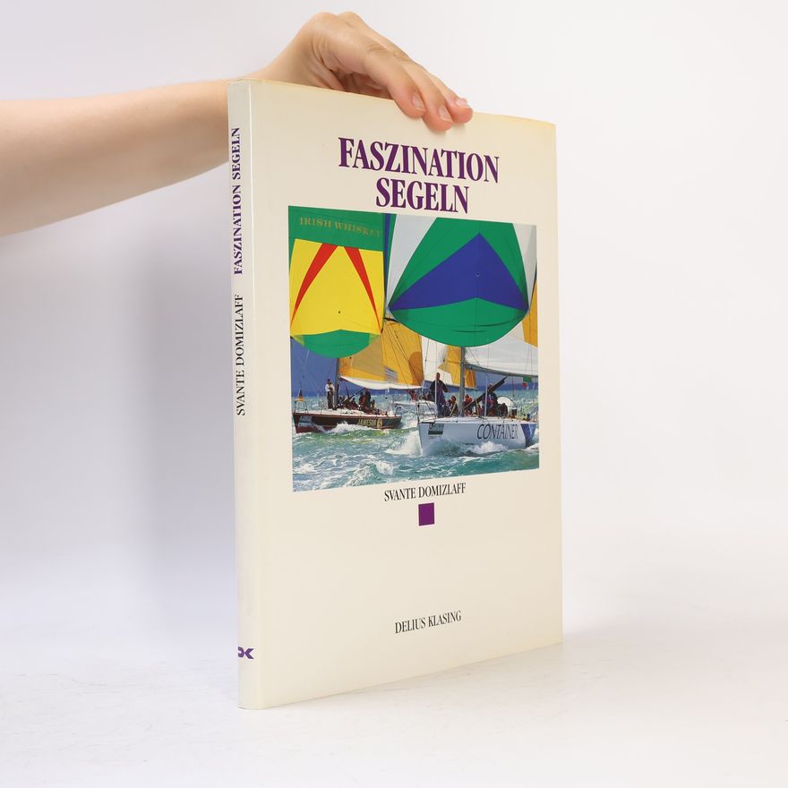 Svante Domizlaff Faszination Segeln