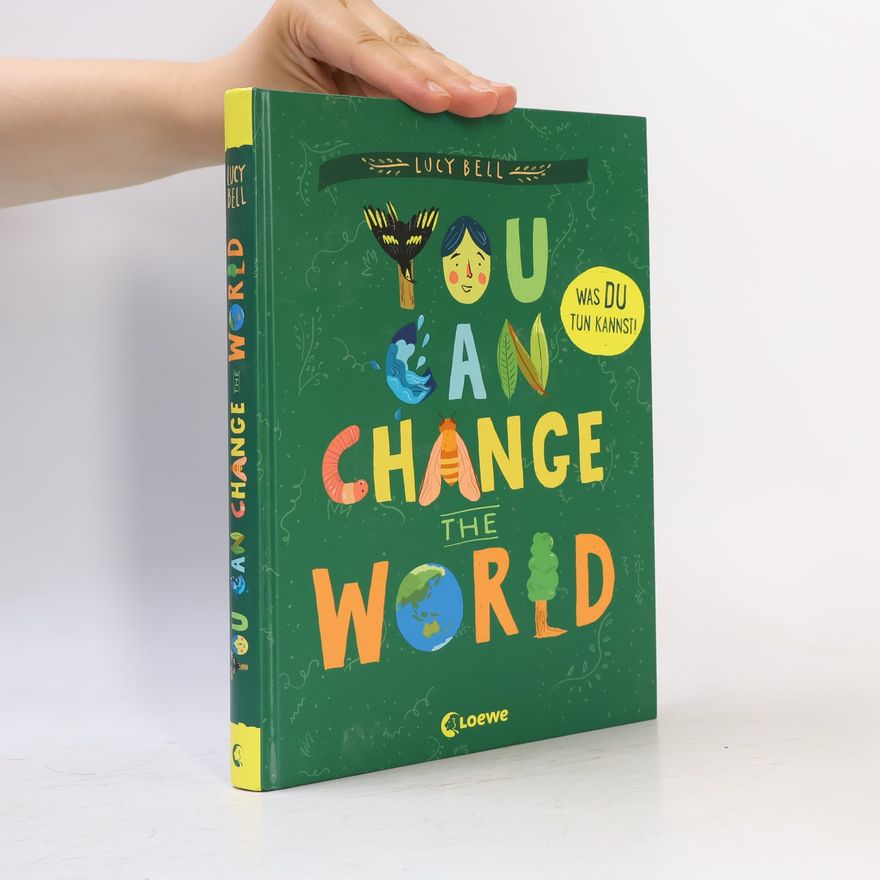 Lucy Bell You Can Change the World