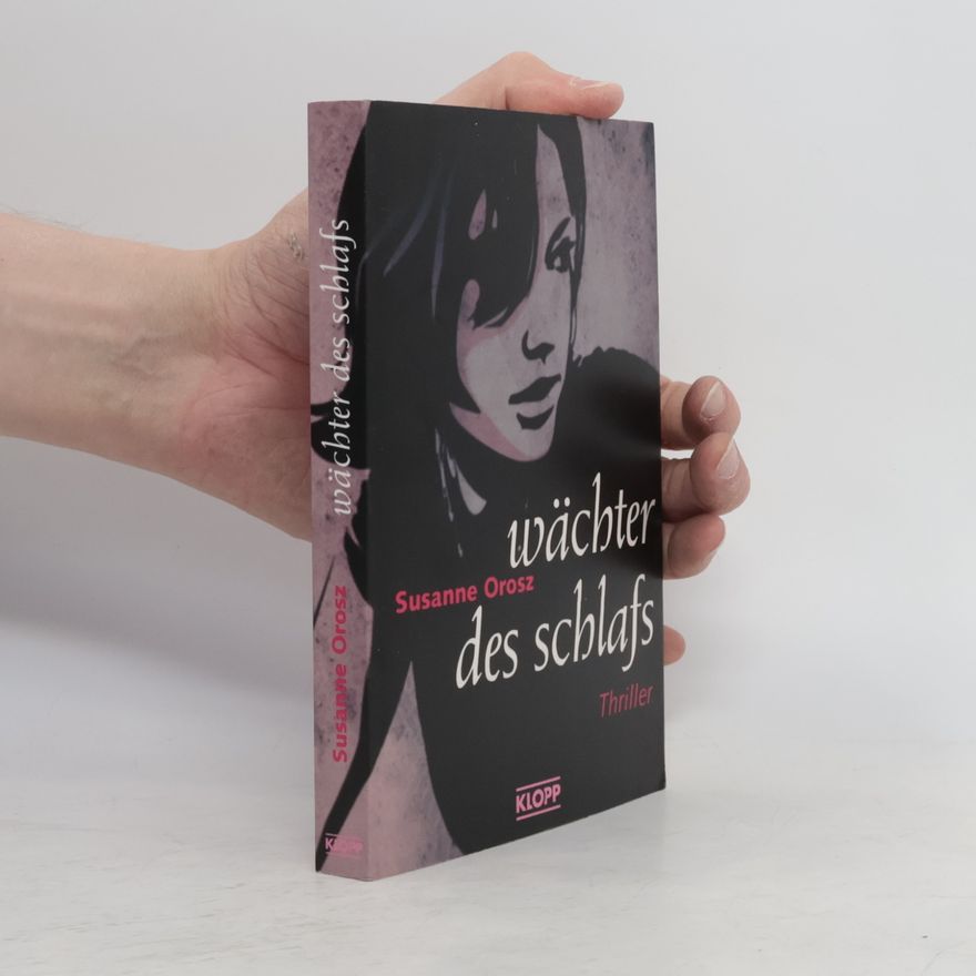 Susanne Orosz Wächter des Schlafs