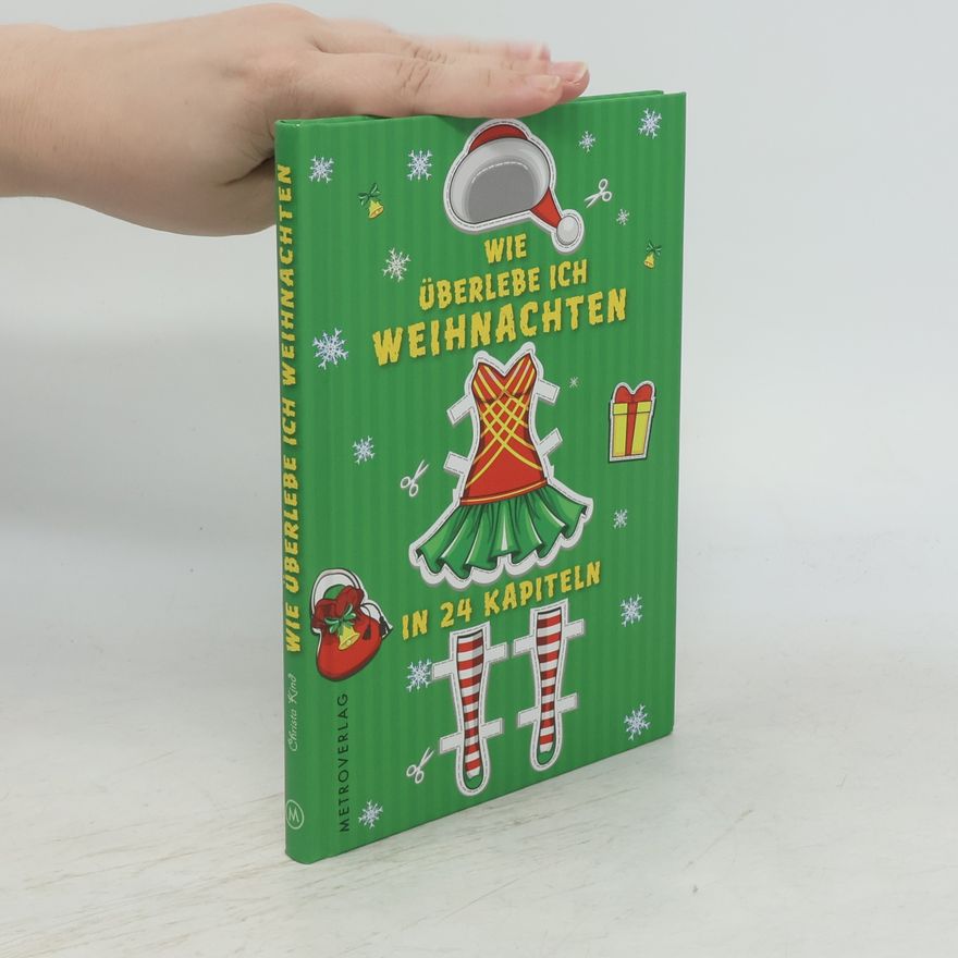 Christa Kind Wie überlebe ich Weihnachten in 24 Kapiteln
