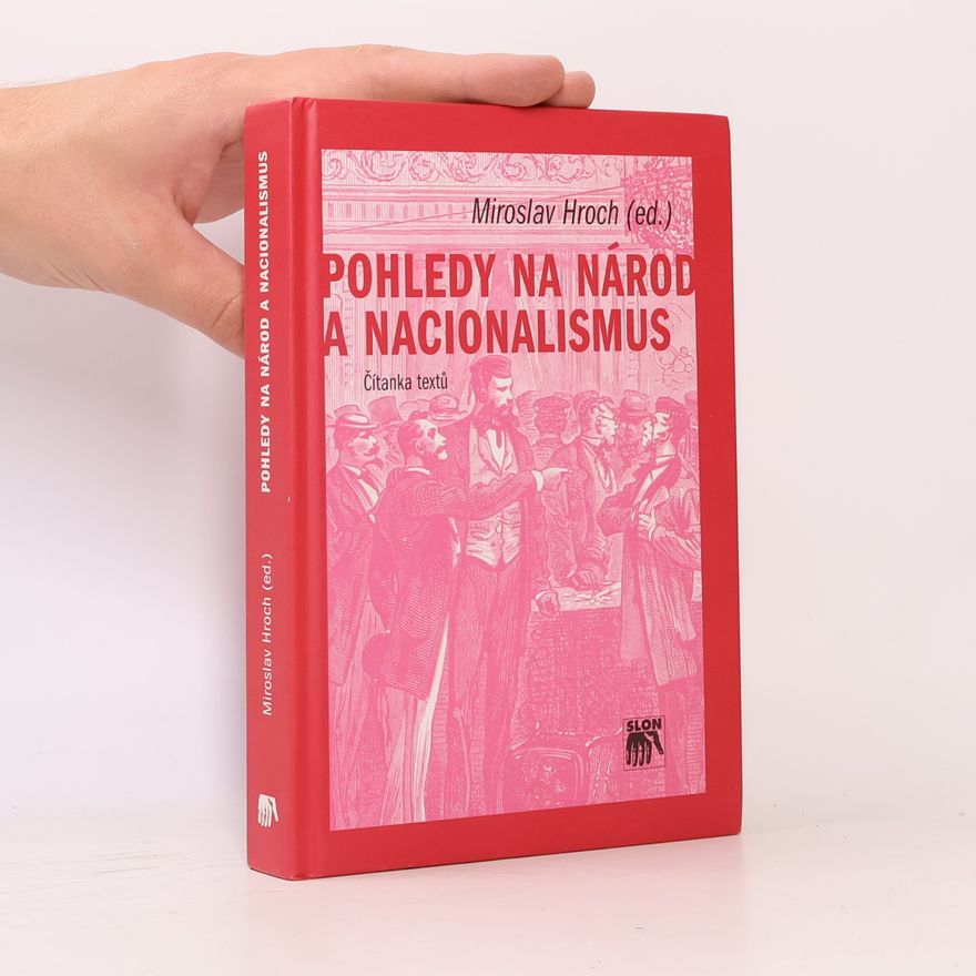 Miroslav Hroch Pohledy na národ a nacionalismus