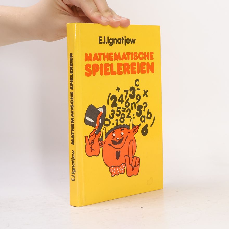 E. I. Ignatjew Mathematische Spielereien