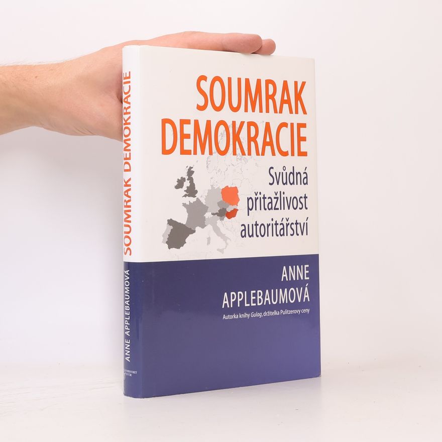 Anne Applebaum Soumrak demokracie