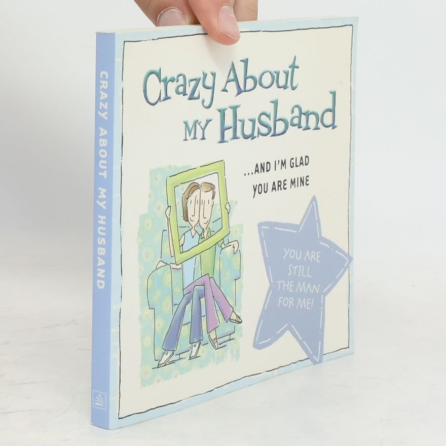 Mark Gilroy Crazy About My Husband