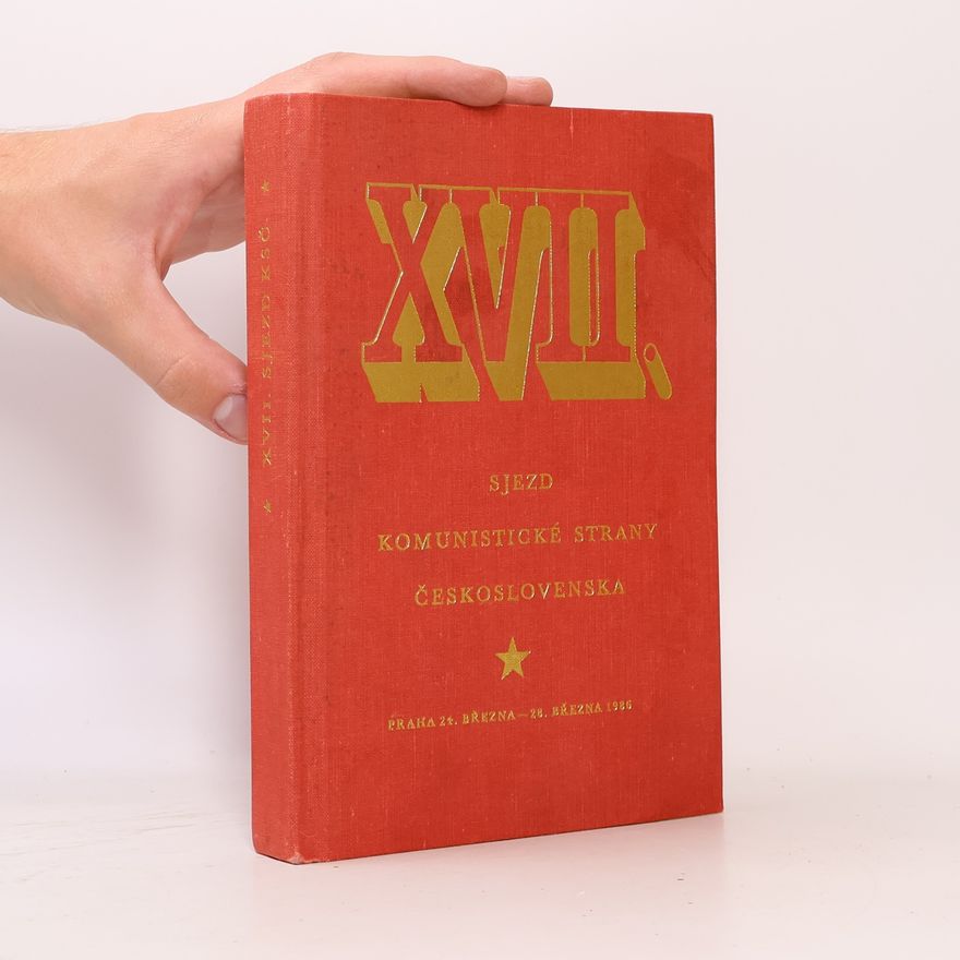 Autorenkollektiv XVII. sjezd Komunistické strany Československa