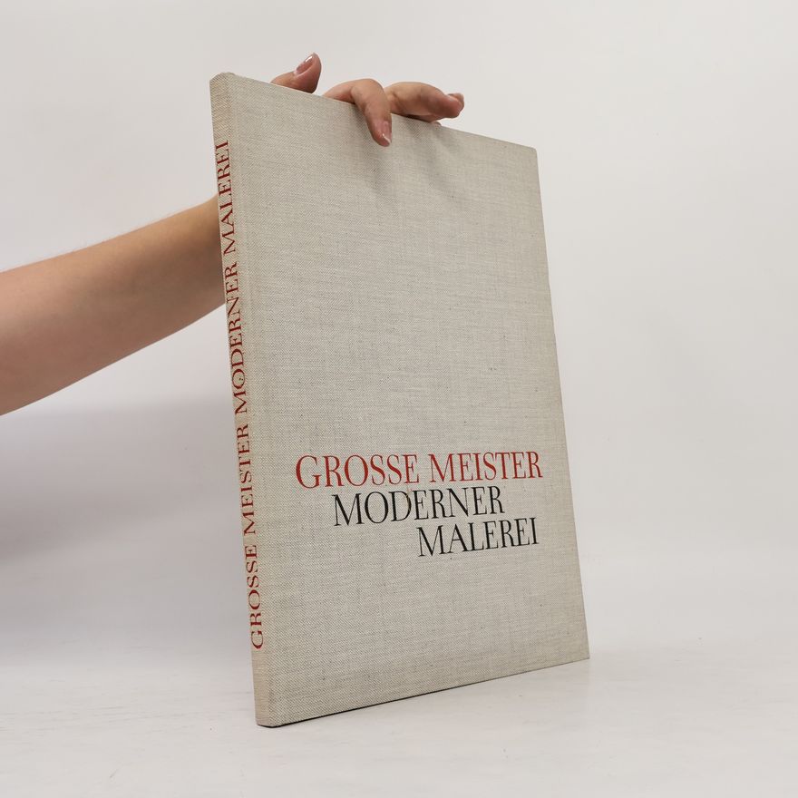 Autorenkollektiv Grosse Meister Moderne Malerei