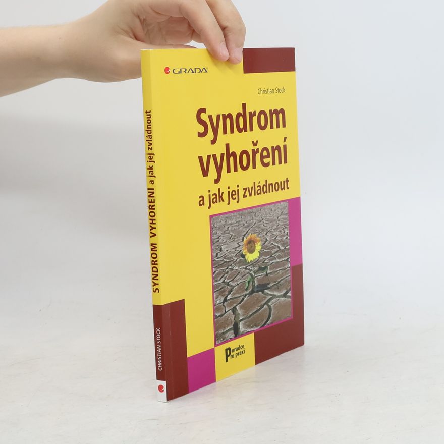 Christian Stock Syndrom vyhoření a jak jej zvládnout